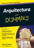 ARQUITECTURA PARA DUMMIES de DIETSCH, DEBORAH K. 