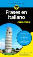 FRASES EN ITALIANO PARA DUMMIES di ONOFRI, FRANCESCA ROMANA 