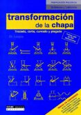 TRANSFORMACION DE LA CHAPA de LOBJOIS, CHARLES 
