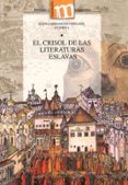 EL CRISOL DE LAS LITERATURAS ESLAVAS (CONTIENE CD) de MIRONESKO BIELOVA, ELENA 