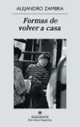 FORMAS DE VOLVER A CASA de ZAMBRA, ALEJANDRO 