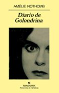 DIARIO DE GOLONDRINA de NOTHOMB, AMELIE 