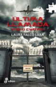 ULTIMA LLAMADA de FALCO LARA, LAURA 