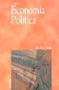 ECONOMIA POLITICA (3 ED.) de TORRES LOPEZ, JUAN 