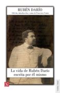 LA VIDA DE RUBEN DARO ESCRITA POR L MISMO de DARIO, RUBEN 