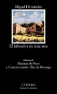 EL LABRADOR DE MAS AIRE di HERNANDEZ, MIGUEL 