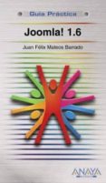 JOOMLA! 1.6 (GUIA PRACTICA) de MATEOS, JUAN FELIX  MATEOS, JUAN FELIX 