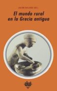 EL MUNDO RURAL EN LA GRECIA ANTIGUA di VV.AA. 