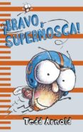 SUPERMOSCA: BRAVO, SUPERMOSCA! de ARNOLD, TEDD 