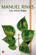 LAS VOCES BAJAS de RIVAS, MANUEL 