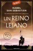 UN REINO LEJANO de SAN SEBASTIAN, ISABEL 