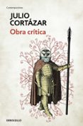 OBRA CRITICA de CORTAZAR, JULIO 