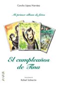 EL CUMPLEAOS DE TINA de LOPEZ NARVAEZ, CONCHA 