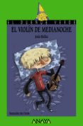 EL VIOLIN DE MEDIANOCHE (EL DUENDE VERDE) de BALLAZ, JESUS 
