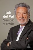 MEMORIA Y OLVIDO de VAL, LUIS DEL 