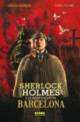SHERLOCK HOLMES Y LA CONSPIRACION DE BARCELONA de COLOMINO, SERGIO 