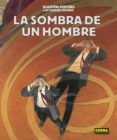 LAS CIUDADES OSCURAS. LA SOMBRA DE UN HOMBRE de PEETERS, BENOIT  SCHUITEN, FRANCOIS 