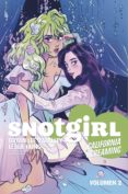 SNOTGIRL 2: CALIFORNIA SCREAMING de LEE O MALLEY, BRYAN 