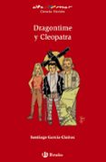 DRAGONTIME Y CLEOPATRA de GARCIA-CLAIRAC, SANTIAGO 