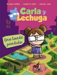 CARLA Y LECHUGA 2: UNA TARDE PERDIDA de EQUIPO LECHUZA 