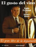 EL GUSTO DEL VINO (2 ED.) de BLOUIN, JACQUES  PEYNAUD, EMILE 