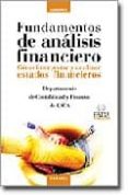 FUNDAMENTOS DE ANALISIS FINANCIERO: COMO INTERPRETAR Y ANALIZAR E STADOS FINANCIEROS di VV.AA. 