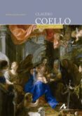 CLAUDIO COELLO: PINTOR (1642-1693) di GARCIA CUETO, DAVID 