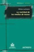 LA REALIDAD DE LOS MEDIOS DE MASAS di VV.AA