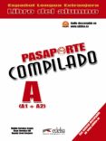PASAPORTE COMPILADO A (A1 + A2). LIBRO DEL ALUMNO di CERROLAZA, MATILDE  CERROLAZA, OSCAR 