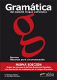 GRAMATICA DEL ESPAOL LENGUA EXTRANJERA. NORMAS Y RECURSOS PARA L A COMUNICACION de GONZALEZ HERMOSO, ALFREDO  ROMERO DUEAS, CARLOS 