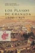 PLANOS DE GRANADA (1500-1909): CARTOGRAFIA URBANA E IMAGEN DE LA CIUDAD di CALATRAVA, JUAN 