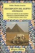 DESCRIPCION DEL EGIPTO OTOMANO di MARTIN ASUERO, PABLO 