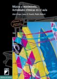 MUSICA Y MOVIMIENTO: ACTIVIDADES RITMICAS EN EL AULA de BLASER, ALBERT  FROSETH, JAMES O.  WEIKART, PHYLLIS 
