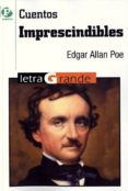 CUENTOS IMPRESCINDIBLES de POE, EDGAR ALLAN 
