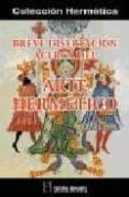 BREVE DISERTACION ACERCA DEL ARTE HERMETICO di VV.AA. 