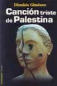 CANCION TRISTE DE PALESTINA de GIMENEZ, DIONISIO 