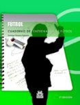 CUADERNO DEL ENTRENADOR DE FUTBOL de VAZQUEZ, SANTIAGO 