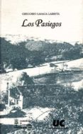 LOS PASIEGOS di LASAGA LARRETA, GREGORIO 