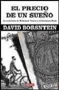 EL PRECIO DE UN SUEO:LA AVENTURA DE MOHAMED YUNUS Y EL GRAMEEN B ANK di BORSNTEIN, DAVID 