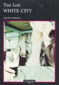 WHITE CITY de LOTT, TIM 
