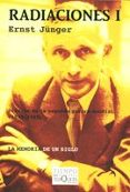 RADIACIONES,T.1:DIARIOS DE LA SEGUNDA GUERRA MUNDIAL (1939-1943) de JUNGER, ERNST 