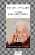 ELOGIO DE LA IMPERFECCION de LEVI MONTALCINI, RITA 