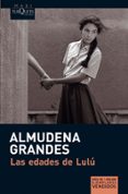 LAS EDADES DE LULU de GRANDES, ALMUDENA 