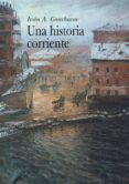 UNA HISTORIA CORRIENTE de CHONCHAROV, IVAN ALEXANDROVICH 