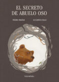 EL SECRETO DE ABUELO OSO di MAAS, PEDRO 