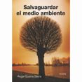 SALVAGUARDAR EL MEDIO AMBIENTE de GUERRA SIERRA, ANGEL 
