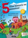 LA CIUDAD QUE NADIE CONOCE (TRES PASOS UNA HISTORIA EN ... MINUTOS!) (LETRA MAYUSCULA) di VV.AA. 