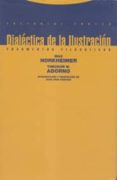 DIALECTICA DE LA ILUSTRACION: FRAGMENTOS FILOSOFICOS (9 ED) de HORKHEIMER, MAX  ADORNO, THEODOR W. 