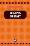 TERAPIA GESTALT (2 ED.) de ROBINE, JEAN MARIE 