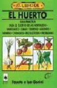 EL LIBRO DE EL HUERTO (8 ED.) de GORINI, FAUSTO  GORINI, ISA 